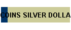 COINS SILVER DOLLARS MINT PURCHASED
