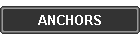 ANCHORS