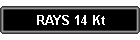 RAYS 14 Kt