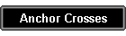 Anchor Crosses