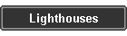 Lighthouses