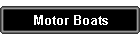 Motor Boats