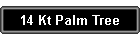 14 Kt Palm Tree